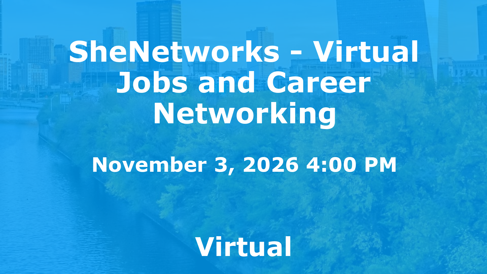 SheNetworks - Virtual Jobs and Career Networking event image